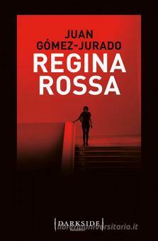 Regina Rossa by Juan Gómez-Jurado