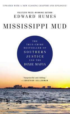 Mississippi Mud by Edward Humes