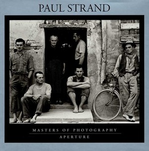Paul Strand: Masters of Photography Series by Aperture