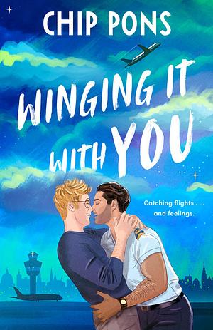 Winging It With You by Chip Pons