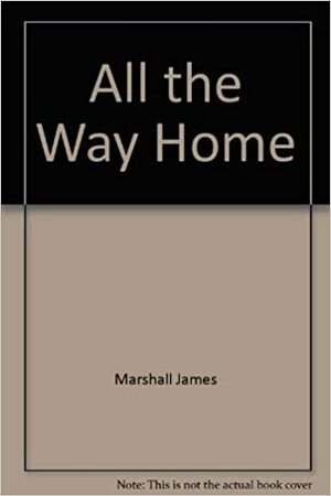 All the Way Home by Lore Segal