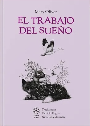 El trabajo del sueño by Mary Oliver