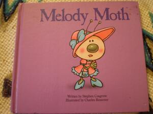 Melody Moth by Stephen Cosgrove