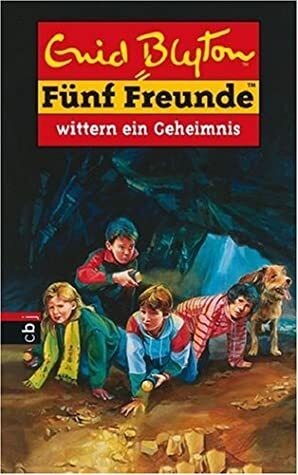 Fünf Freunde wittern ein Geheimnis by Enid Blyton