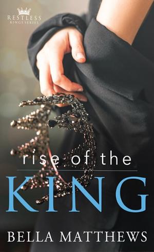 Rise of the King Alt Cover by Bella Matthews