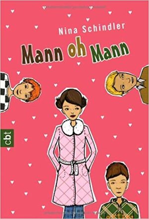 Mann Oh Mann by Nina Schindler