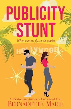 Publicity Stunt by Bernadette Marie