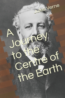 A Journey to the Centre of the Earth by Jules Verne