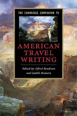 The Cambridge Companion to American Travel Writing by 