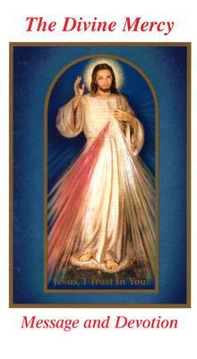 The Divine Mercy Message and Devotion: With Selected Prayers from the Diary of St. Maria Faustina Kowalska by Seraphim Michalenko