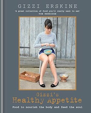 Gizzi's Healthy Appetite by Gizzi Erskine