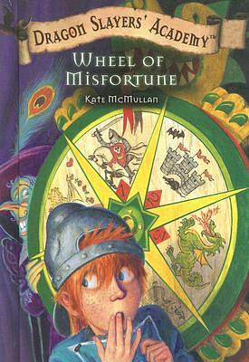 Wheel of Misfortune by Kate McMullan