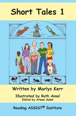 Short Tales 1: Easy Phonics Reader by Marlys Kerr