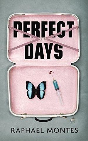 Perfect Days by Alison Entrekin, Alison Entrekin