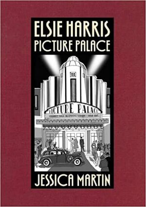 Elsie Harris Picture Palace by Jessica Martin