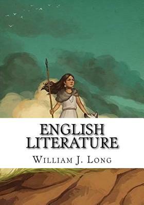 English Literature by William J. Long