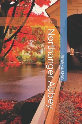 Northanger Abbey by Jane Austen