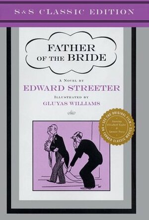 Father of the Bride (Classic Edition) by Gluyas Williams, Edward Streeter