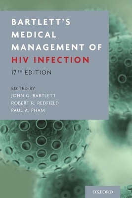 Bartlett's Medical Management of HIV Infection by Paul A. Pham, Robert R. Redfield, John G. Bartlett