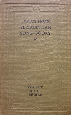 Lyrics from Elizabethan Song-Books by Arthur Henry Bullen