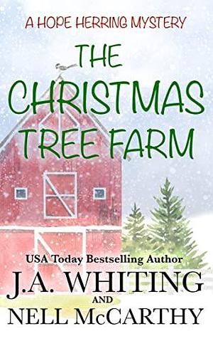 The Christmas Tree Farm by Nell McCarthy, J.A. Whiting, J.A. Whiting