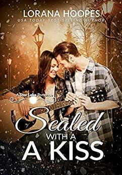 Sealed With a Kiss by Lorana Hoopes