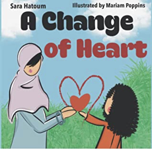 A Change of Heart by Sara Hatoum