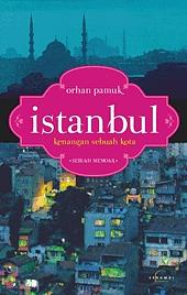 Istanbul: Kenangan Sebuah Kota by Orhan Pamuk, Rahmani Astuti