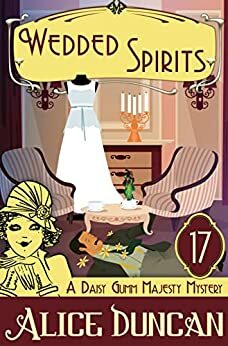 Wedded Spirits by Alice Duncan