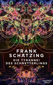 Die Tyrannei des Schmetterlings by Frank Schätzing