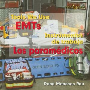 EMTs/Los Paramedicos by Dana Meachen Rau