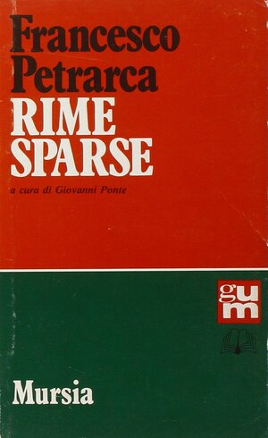 Rime sparse by Francesco Petrarca, Giovanni Ponte