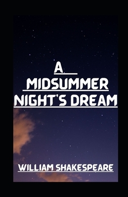 A Midsummer Night's Dream illustrated by William Shakespeare