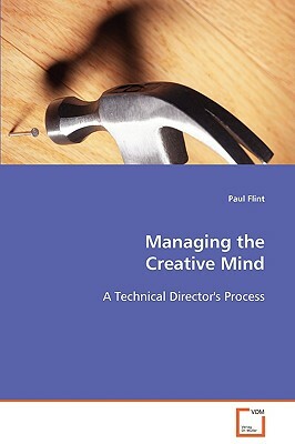 Managing the Creative Mind by Paul Flint
