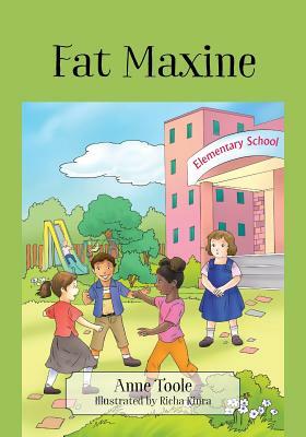Fat Maxine by Anne Toole