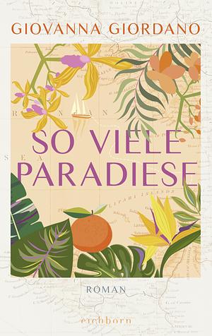 So viele Paradiese: Roman by Giovanna Giordano