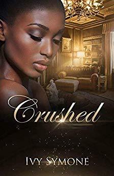 Crushed by Ivy Symone