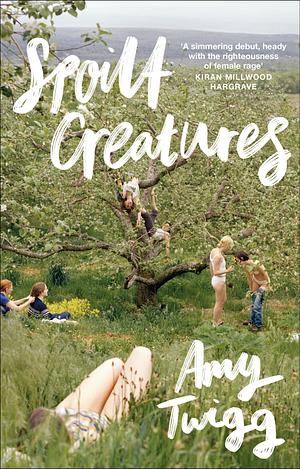 Spoilt Creatures by Amy Twigg
