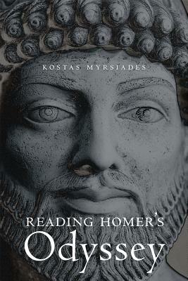 Reading Homer's Odyssey by Kostas Myrsiades