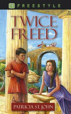 Twice Freed: The Story of Onesimus, a Runaway Slave by Patricia St. John