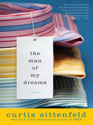 Man of My Dreams by Curtis Sittenfeld