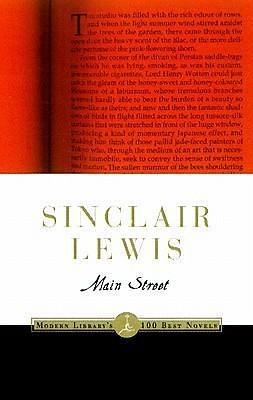 Main Street - the Story of Carol Kennicott by Sinclair Lewis, Sinclair Lewis