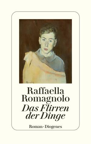 Das Flirren der Dinge by Raffaella Romagnolo