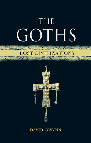 The Goths by David Gwynn