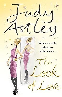 The Look of Love by Judy Astley