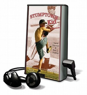 Stumptown Kid by Ron J. Findley, Carol Gorman