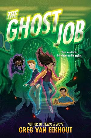 The Ghost Job by Greg Van Eekhout