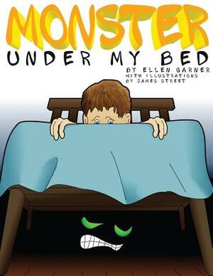 Monster Under My Bed by Ellen Garner