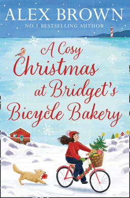 A Cosy Christmas at Bridget's Bicycle Bakery by Alex Brown