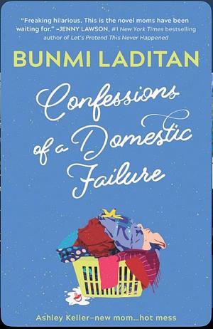 Confessions of a Domestic Failure by Bunmi Laditan